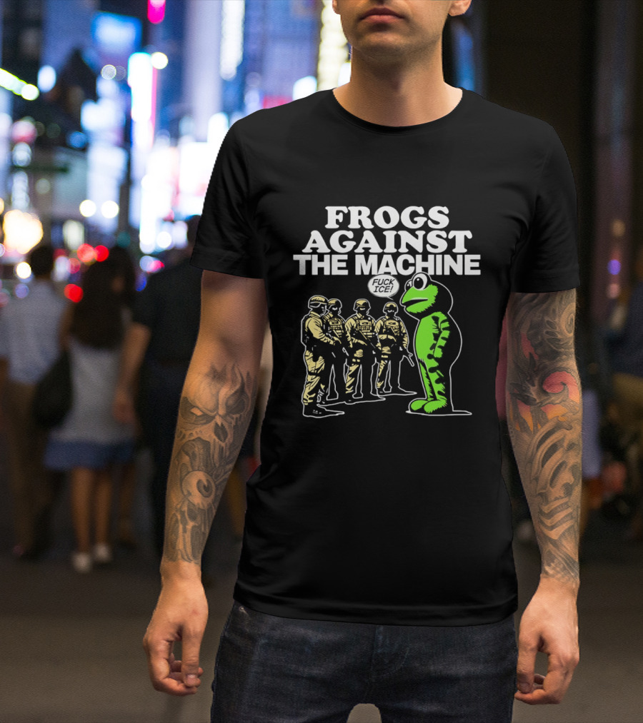 Portland Frogs Against The Machine 2025 Protest Mascot Confronts Guards T-Shirt