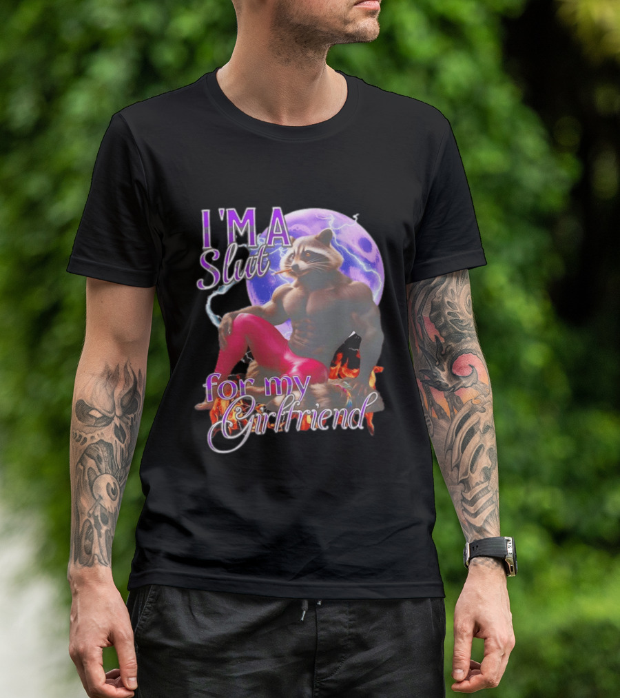 I'm A Slut For My Girlfriend Raccoon Muscular Character And Moon T-Shirt