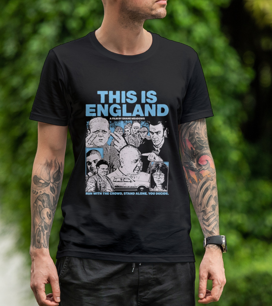 This Is England A Film By Shane Meadows Movie Characters Car Collage Run With The Crowd Stand Alone You Decide T-Shirt