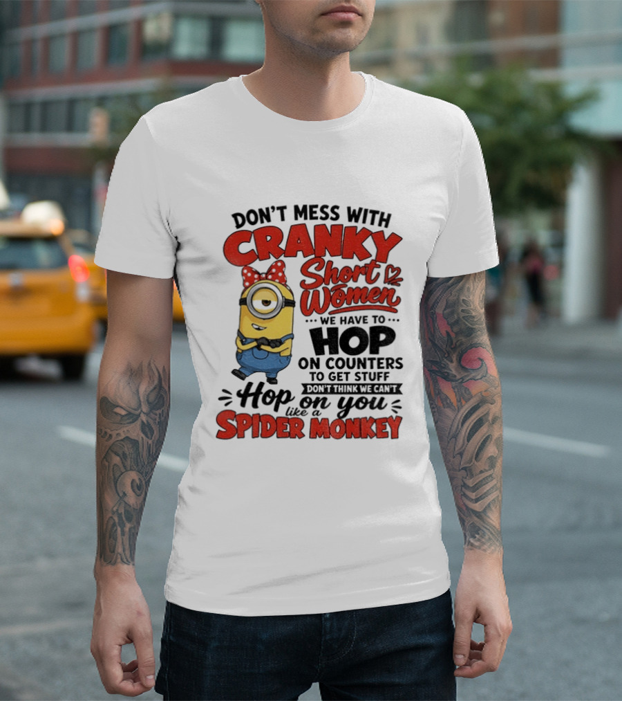 Minion Cranky Short Women Hop On Counters Spider Monkey T-Shirt