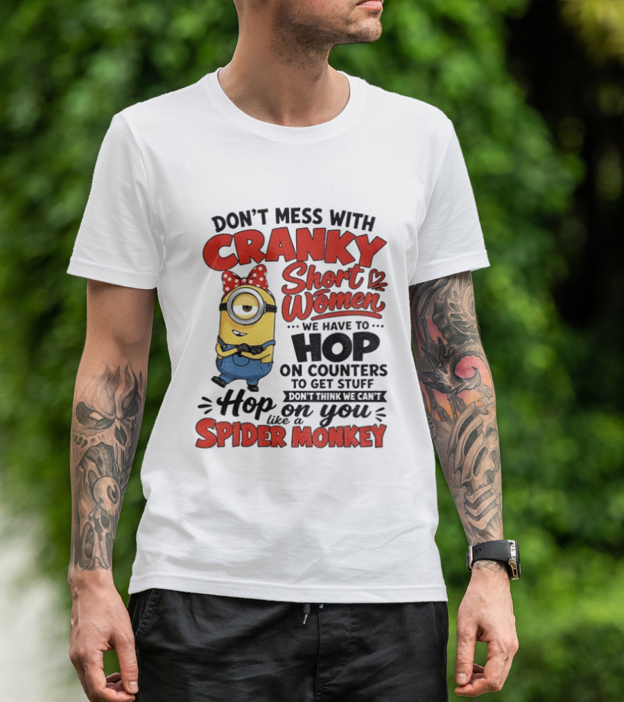 Minion Cranky Short Women Hop On Counters Spider Monkey T-Shirt