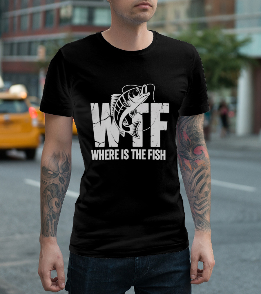 WTF Where Is The Fish Jumping Bass Line Distressed Cracked Fishing Humor T-Shirt
