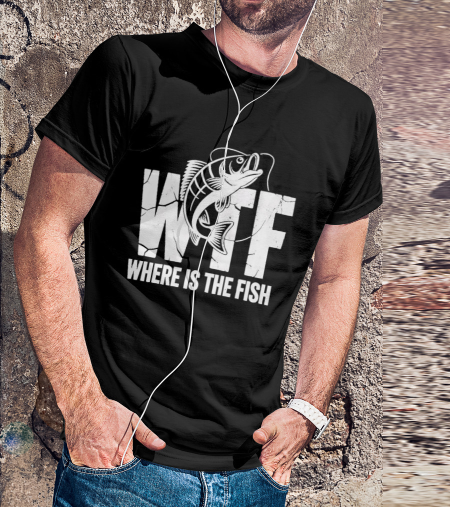 WTF Where Is The Fish Jumping Bass Line Distressed Cracked Fishing Humor T-Shirt