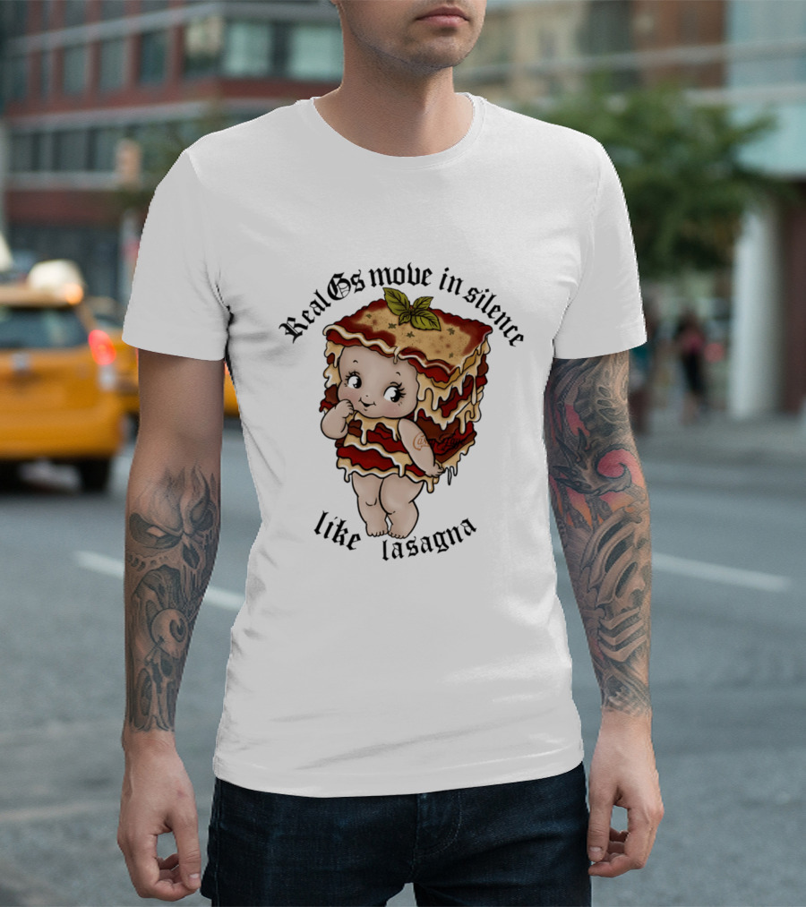 Real Gs Move In Silence Like Lasagna Baby Food Cute Pasta T-Shirt
