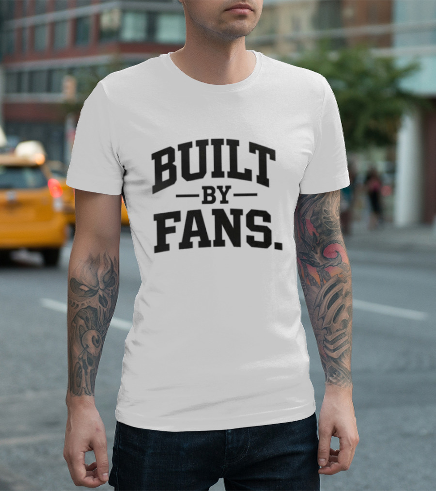 Built By Fans Culture Community Support Network T-Shirt