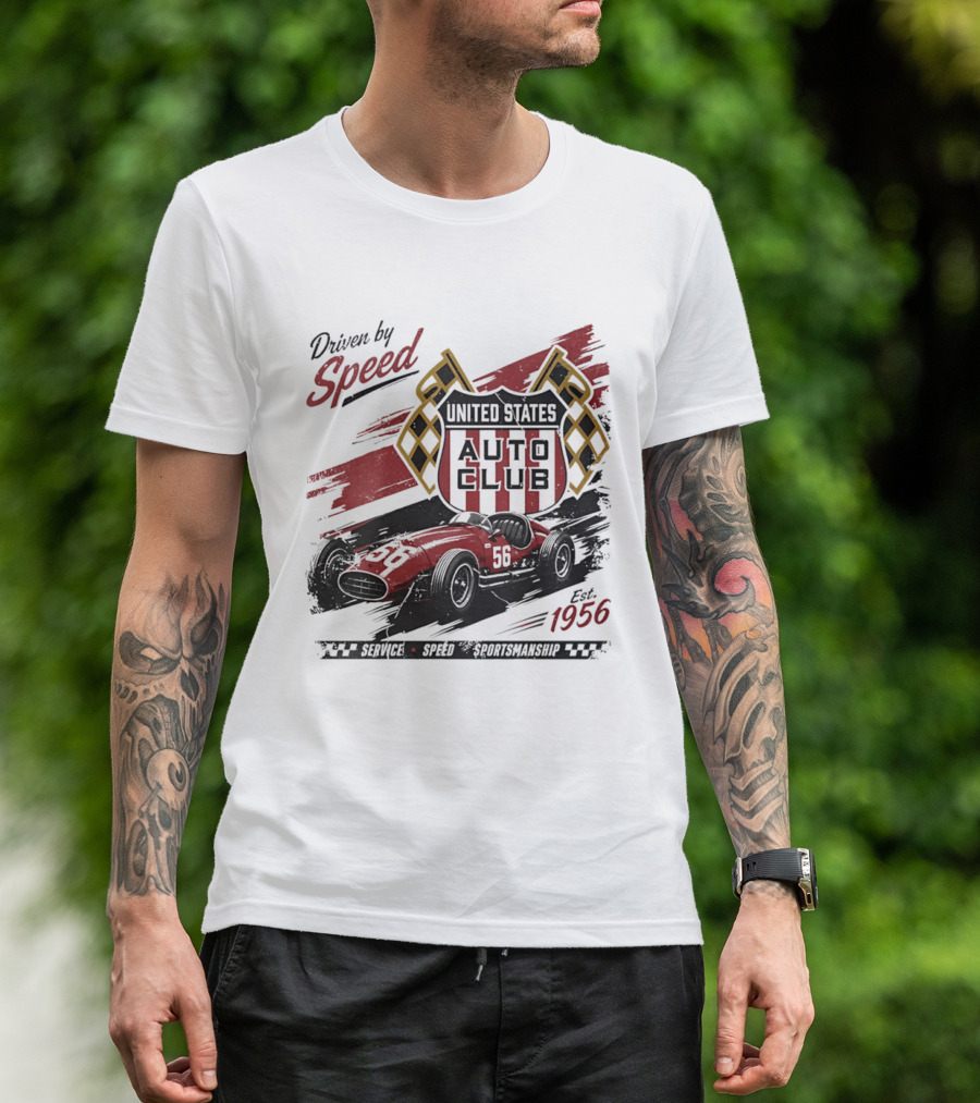 Driven By Speed United States Auto Club Est 1956 Service Speed Sportsmanship Racing Car T-Shirt