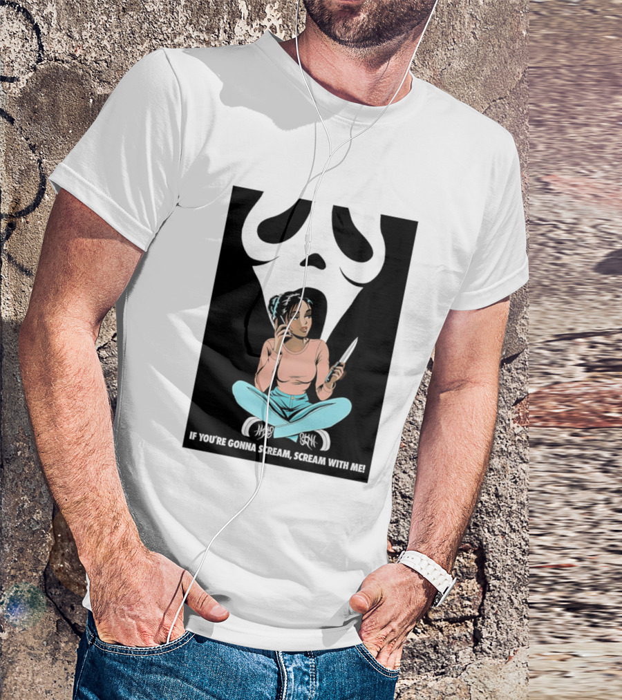If You're Gonna Scream Scream With Me Ghostface Mask And Woman T-Shirt