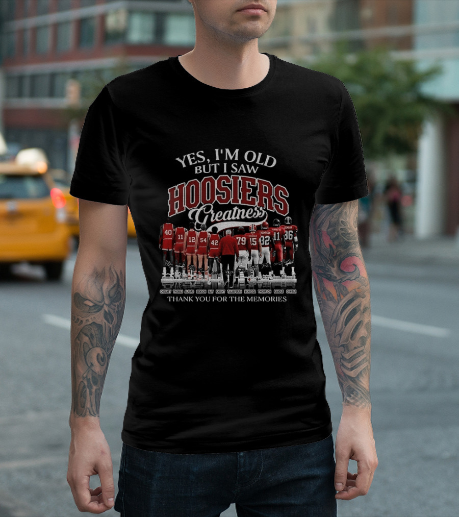 Yes I'm Old But I Saw Hoosiers Greatness Thank You For The Memories T-Shirt