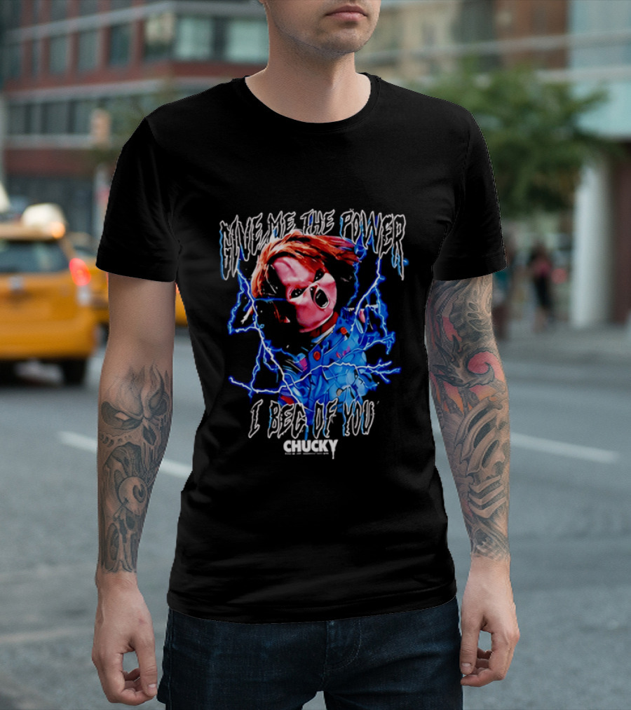 Chucky Give Me The Power I Beg Of You Blue Lightning Screaming Doll T-Shirt