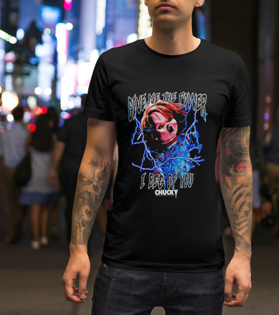 Chucky Give Me The Power I Beg Of You Blue Lightning Screaming Doll T-Shirt