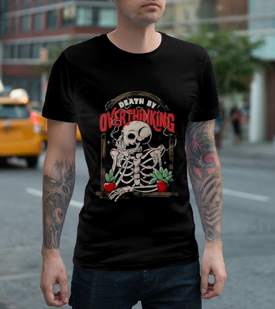 Death By Overthinking Skeleton Smoking With Potted Plants And Tombstone Frame T-Shirt