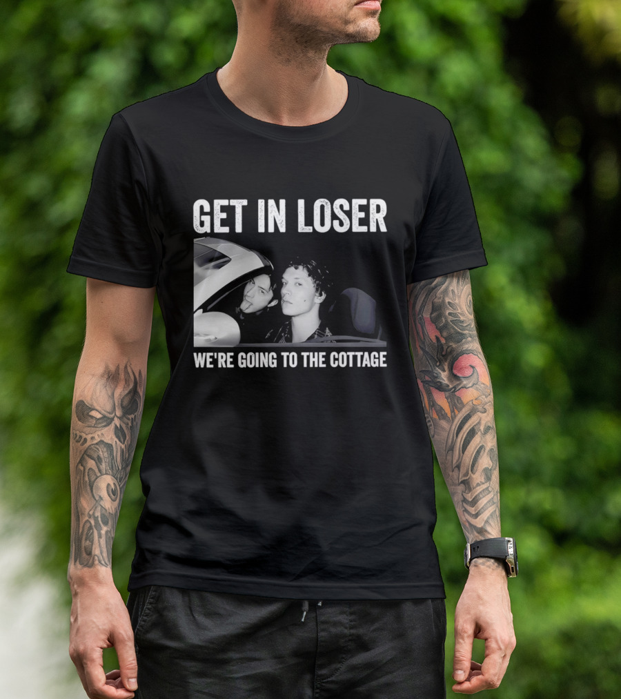 Get In Loser We're Going To The Cottage With Mannequin And Car T-Shirt