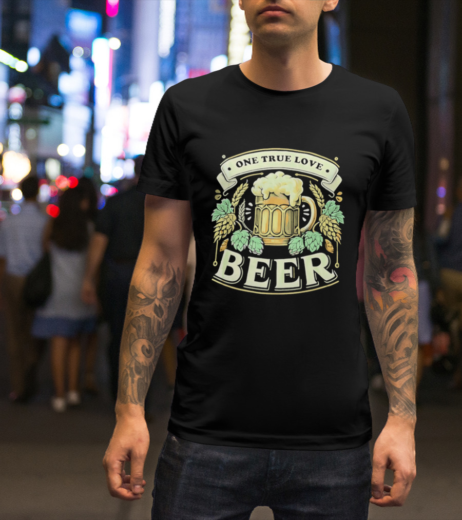One True Love Beer Frothy Hop Cones Wheat Ears T-Shirt