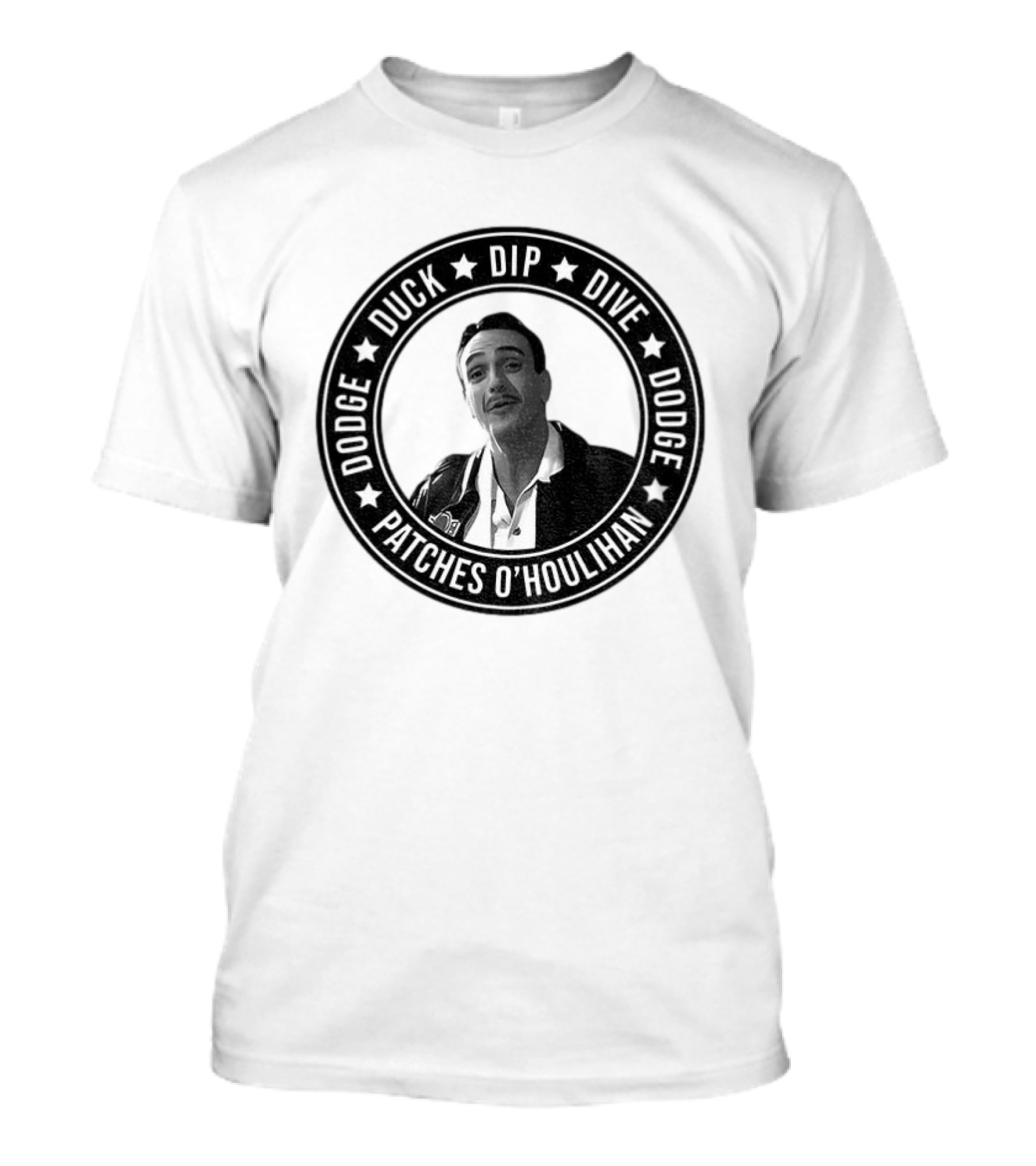 Patches O'Houlihan Dodge Duck Dip Dive Dodge T-Shirt