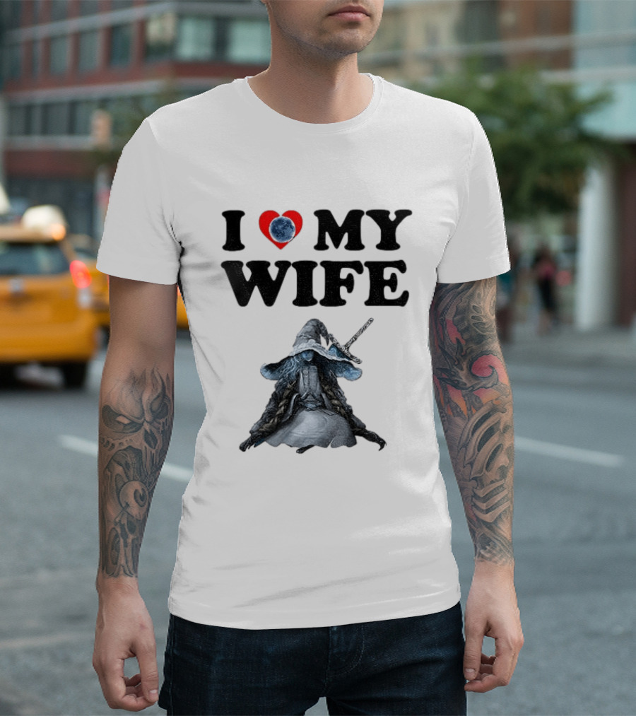I Love My Wife Ranni Anime Lover T-Shirt