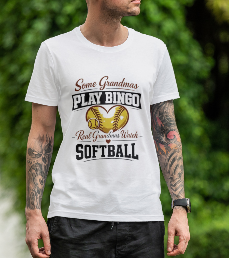 Some Grandmas Play Bingo Real Grandmas Softball Heart Softball T-Shirt