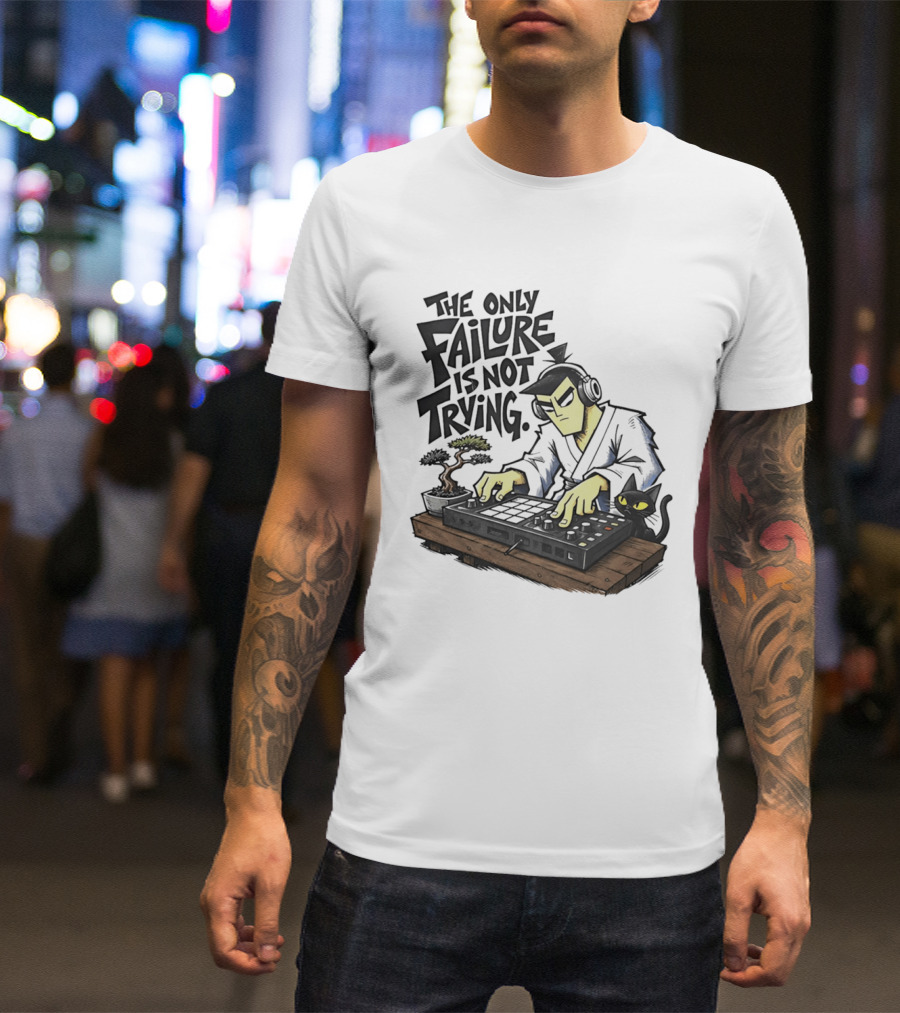 The Only Failure Is Not Trying Samurai DJ With Cat And Bonsai T-Shirt