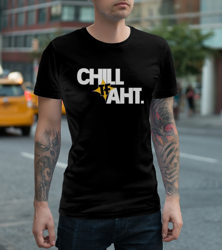 Chill Tf Aht 3D Block Lettering Yellow Pointed Star T-Shirt