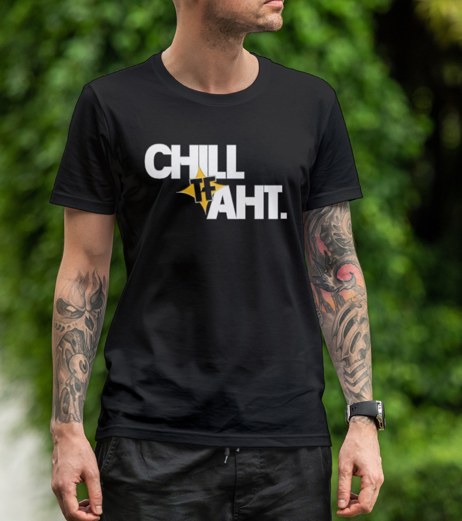 Chill Tf Aht 3D Block Lettering Yellow Pointed Star T-Shirt