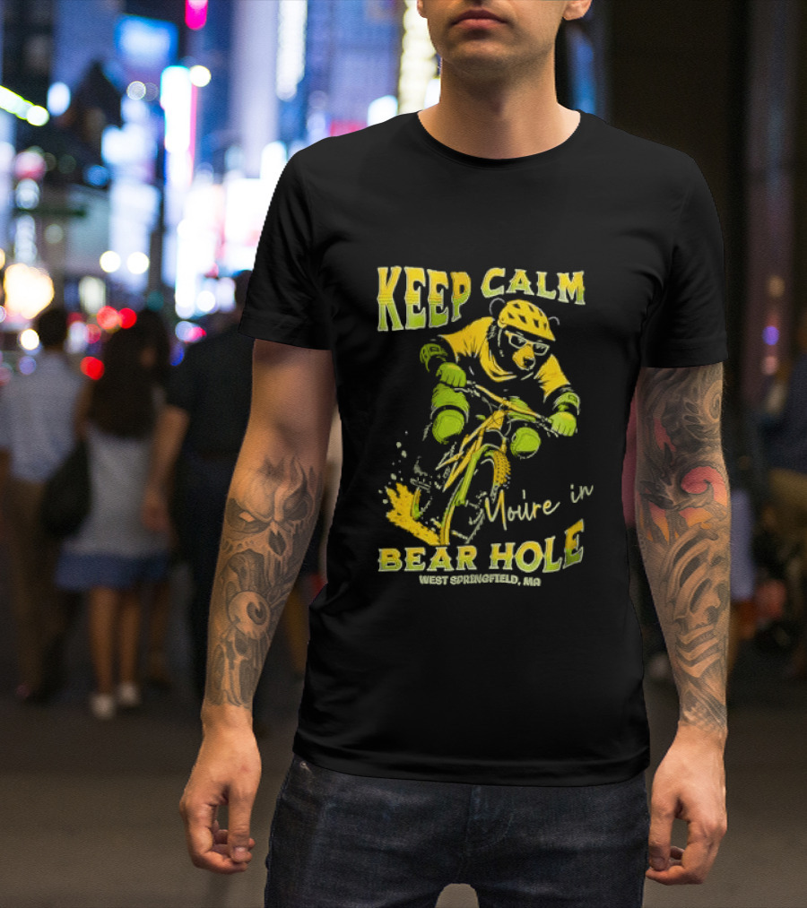 Keep Calm You're In Bear Hole West Springfield MA Cartoon Animal Riding Mountain Bike Helmet Sunglasses T-Shirt