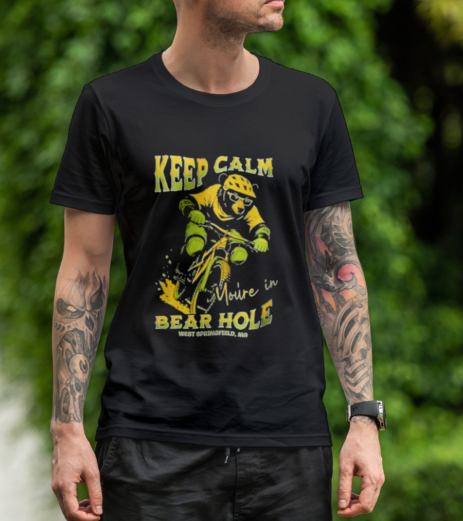 Keep Calm You're In Bear Hole West Springfield MA Cartoon Animal Riding Mountain Bike Helmet Sunglasses T-Shirt