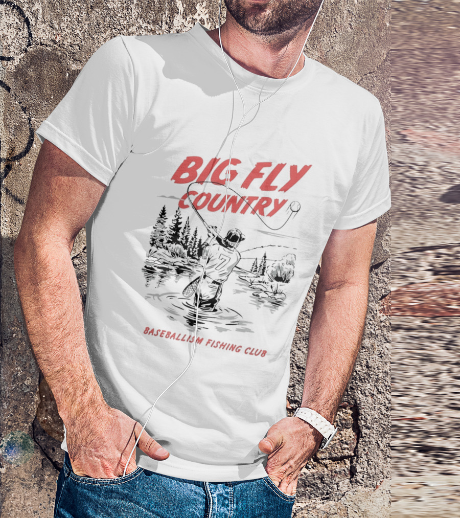 Big Fly Country Baseballism Fishing Club T-Shirt