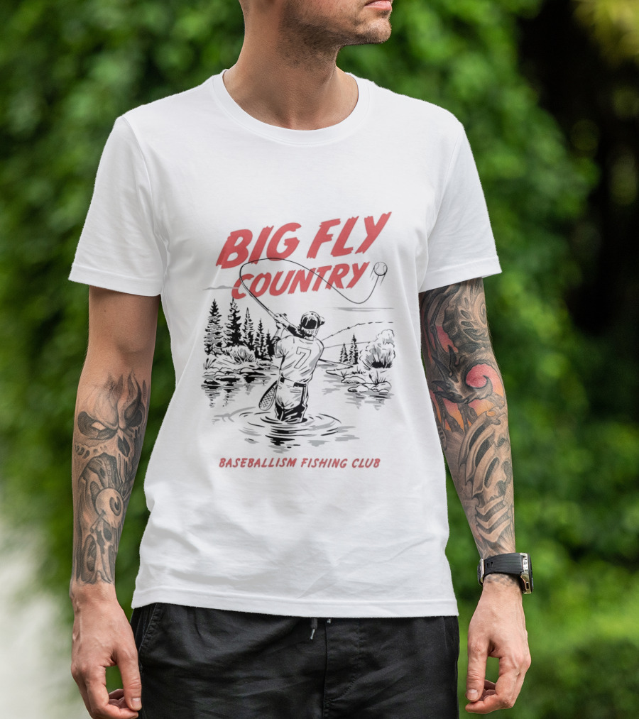 Big Fly Country Baseballism Fishing Club T-Shirt