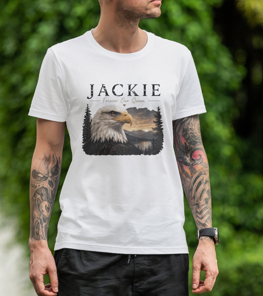 Jackie Forever Our Queen Bald Eagle Big Bear Memorial T-Shirt