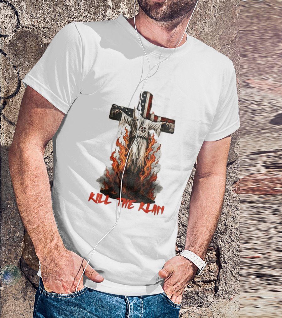 Ku Klux Klan Burning American Flag Cross Kill The Klan T-Shirt