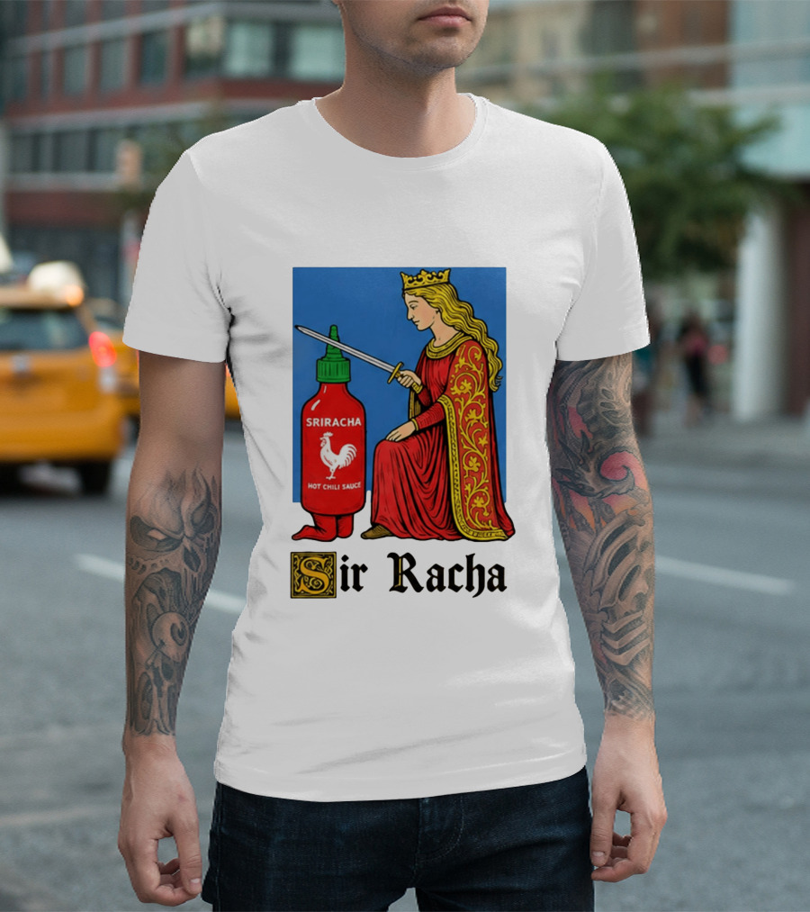 Sir Racha Sriracha Hot Chili Sauce Royalty Knight Royals T-Shirt