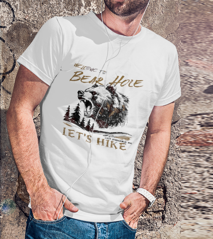 Welcome To Bear Hole Let's Hike West Springfield MA Roaring Grizzly Head Pine Trees Sketch T-Shirt
