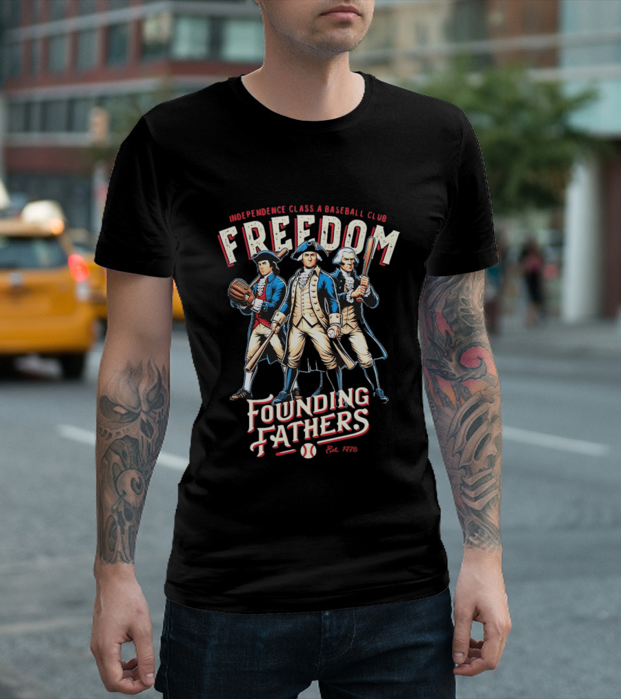 Independence Class A Freedom Baseball Club Founding Fathers Est 1776 T-Shirt