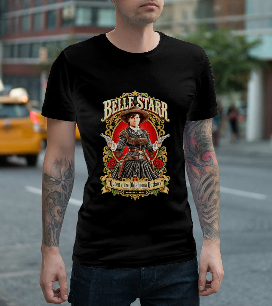 Belle Starr Queen Of The Oklahoma Outlaws Younger's Bend Roses Gunslinger T-Shirt