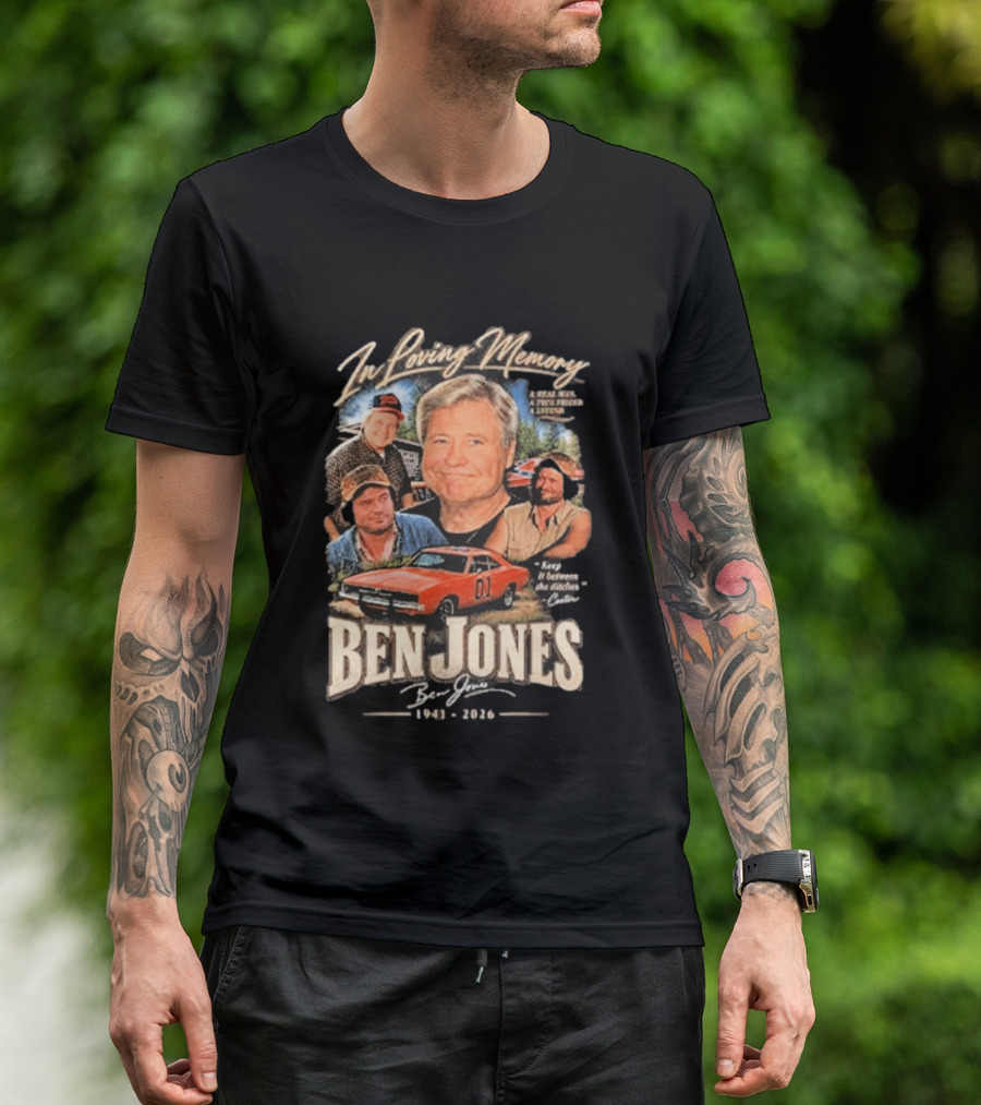 In Loving Memory Of Ben Jones 1941 2026 Keep It Between The Ditches Cooter T-Shirt