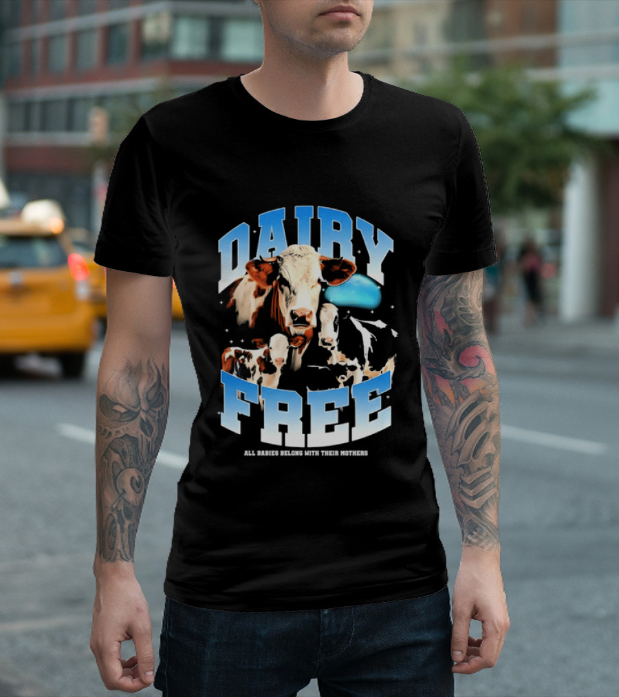 Dairy Free All Babies Belong With Their Mothers Cows Calves Blue Planet T-Shirt