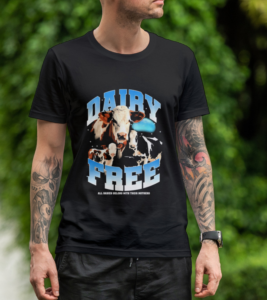 Dairy Free All Babies Belong With Their Mothers Cows Calves Blue Planet T-Shirt