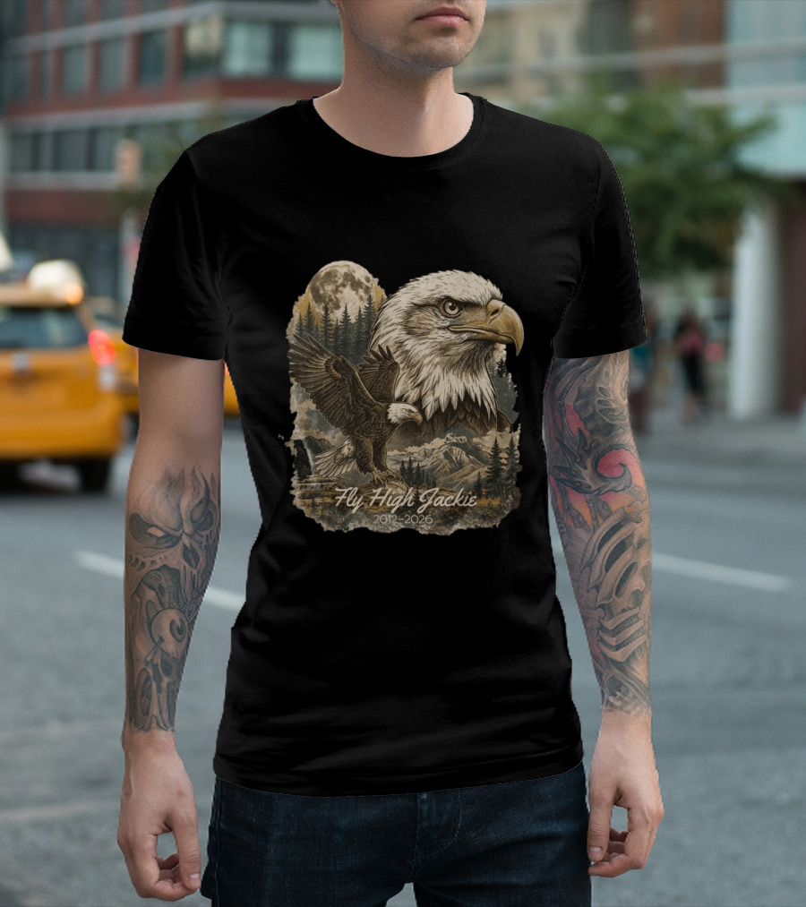 Fly High Jackie 2012 2026 Memorial Bald Eagle Nature Scene T-Shirt