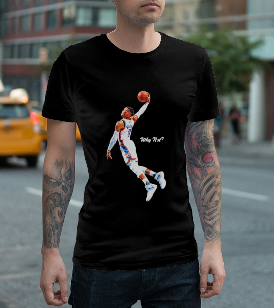 Russell Westbrook OKC Thunder Why Not Basketball Dunk T-Shirt