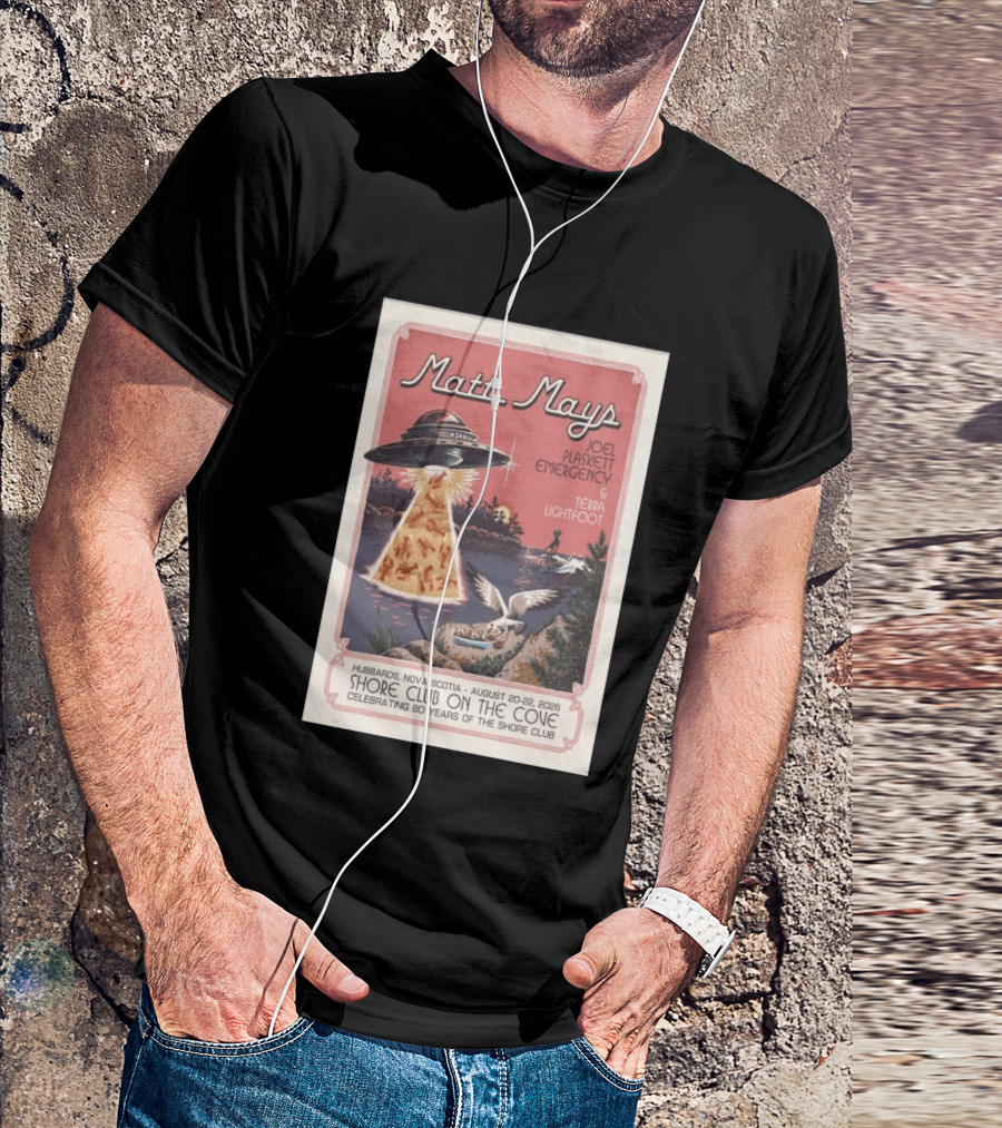 Matt Mays Joel Plaskett Emergency Terra Lightfoot Hubbards Nova Scotia August 20 22 2026 Shore Club On The Cove Celebrating 80 Years T-Shirt