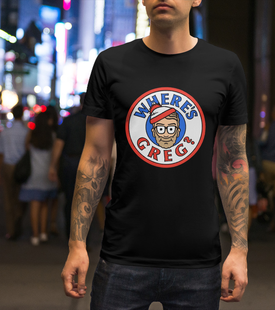 Where's Greg Waldo T-Shirt