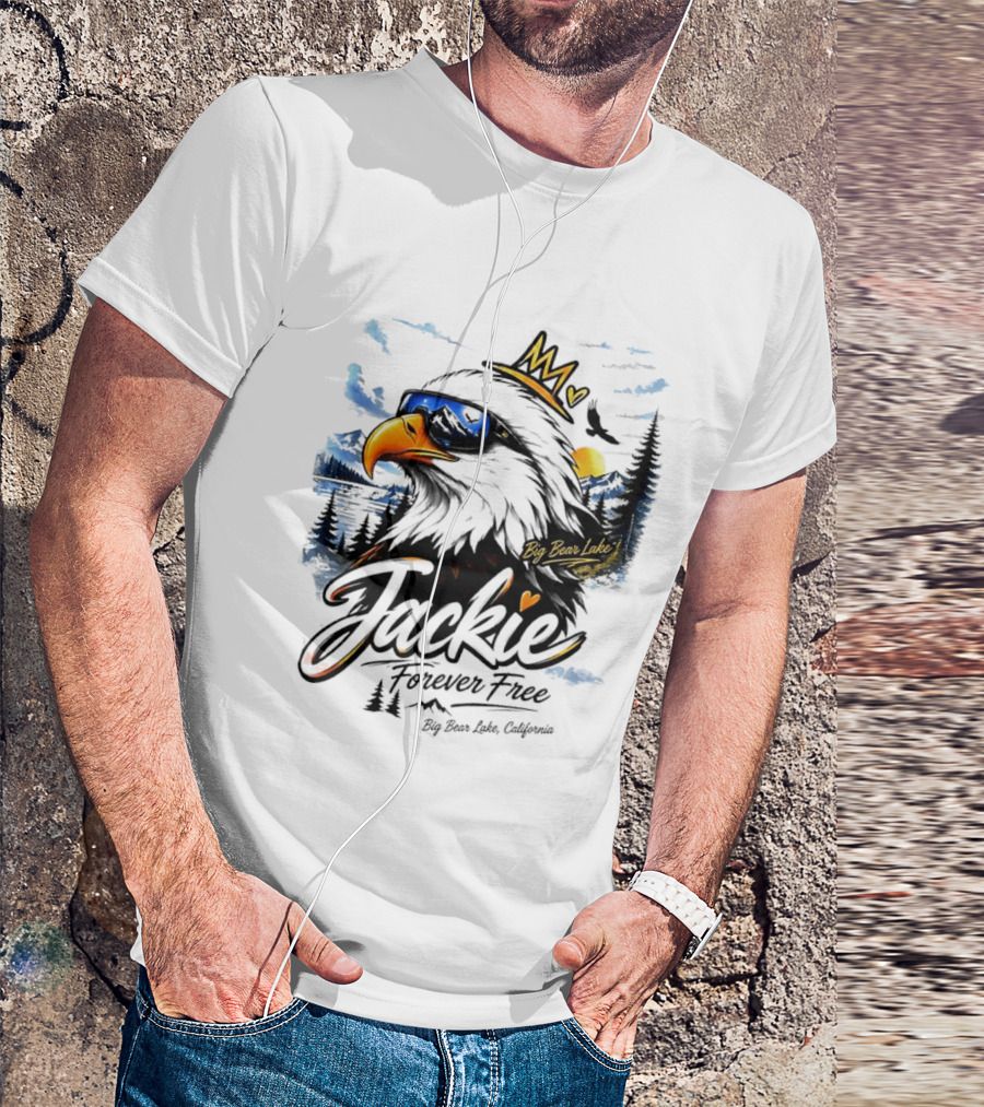 Jackie Forever Free Crowned Eagle Big Bear Lake California Sunglasses Sun Mountains T-Shirt