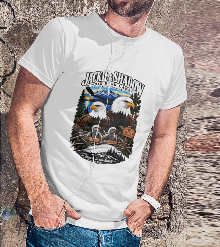 Jackie And Shadow Big Bear Lake California Bald Eagles Eaglets Nest Forever In Our Hearts Sunset Mountain T-Shirt