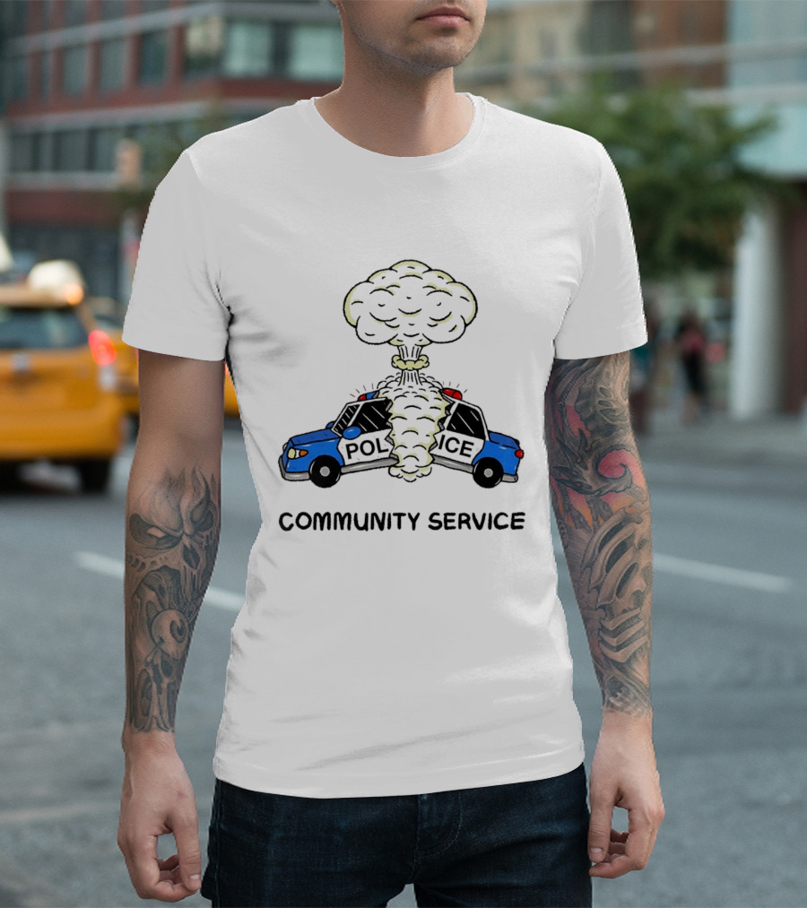 Community Service Police Car Mushroom Cloud Explosion T-Shirt