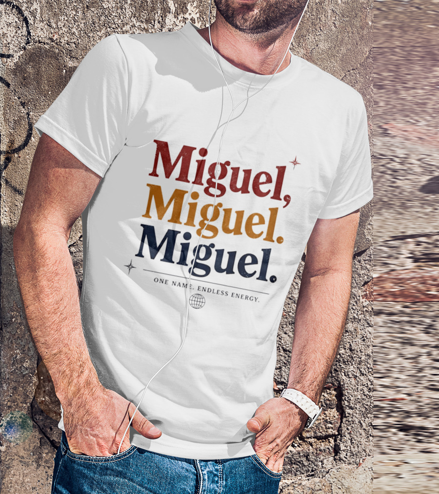 Miguel Miguel Miguel One Name Endless Energy Bold Colorful T-Shirt
