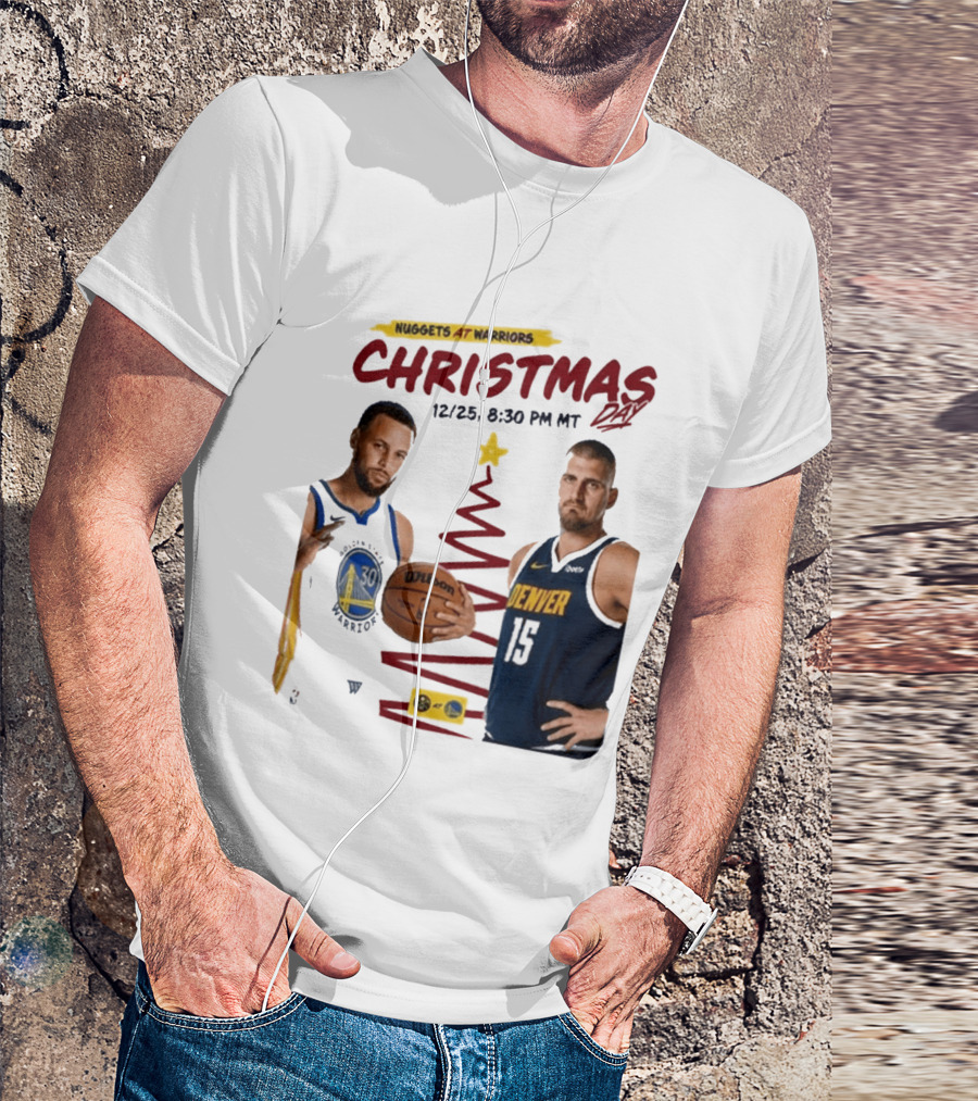 Nuggets At Warriors Christmas Day Game December 25 2026 8:30 PM MT T-Shirt