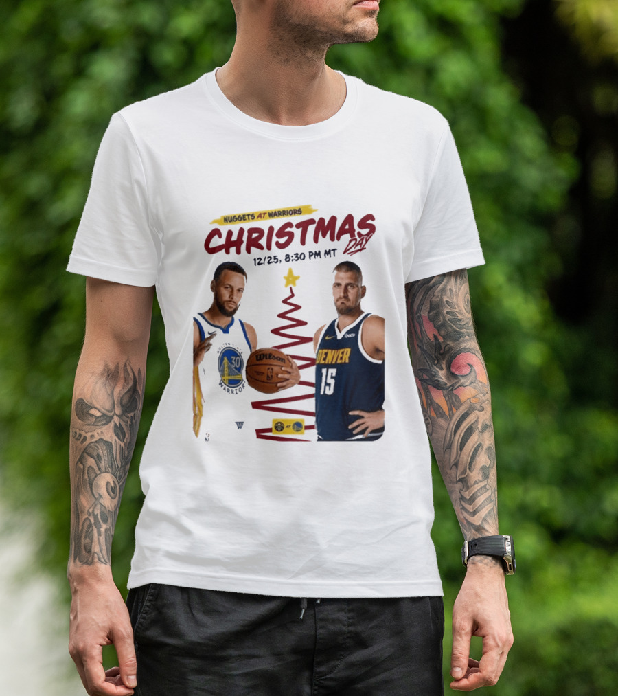 Nuggets At Warriors Christmas Day Game December 25 2026 8:30 PM MT T-Shirt