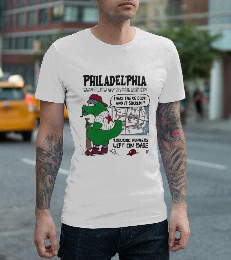 Philadelphia Phanatic Century Of Humiliation 1,000,000 Runners Left On Base T-Shirt