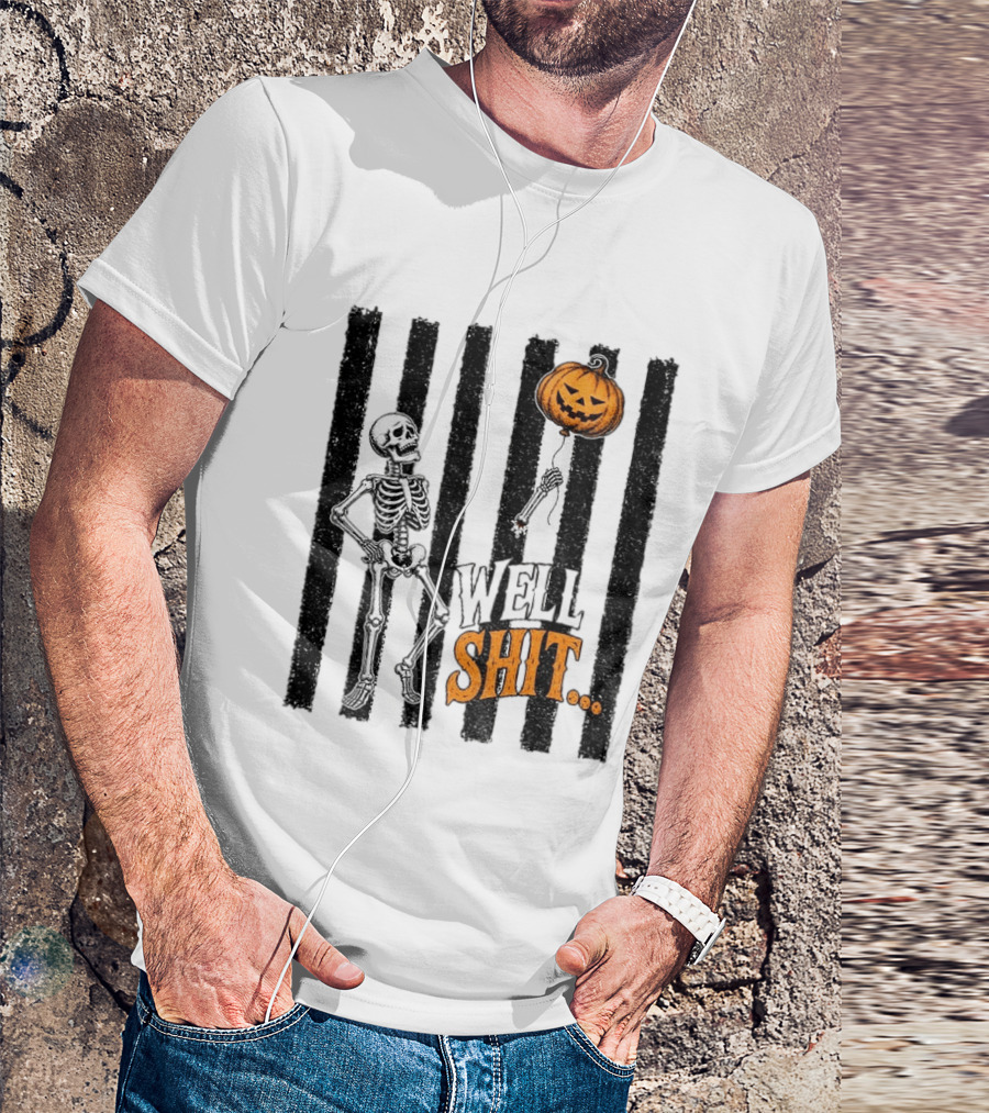 Skeleton Pumpkin Lost Balloon Well Shit Halloween T-Shirt