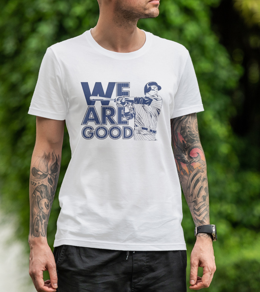 We Are Good Baseball Pinstripe Batter Swinging Bat T-Shirt