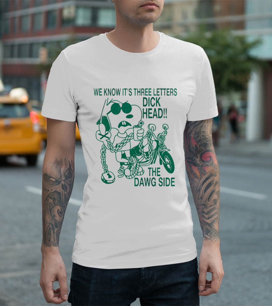 We Know It's Three Letters Dick Head The Dawg Side Snoopy Cartoon T-Shirt